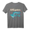 AALgebra Mathe Aal Algebra Schüler Lehrer Geschenk T-Shirt – Lustiges Design für Mathebegeisterte in Schule und Uni