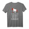 Ich Muss Gar Nix Ich Muss Nur Nach Kanada - Elch Motiv T-Shirt für Kanada Fans, perfekt als Geschenk für Reiseliebhaber und Kanadareisende