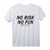 No risk no fun T-Shirt - Abenteuer, Mut, Tapferkeit & Spiritus, Klassisch geschnitten, perfekt für Abenteurer und Mutige