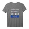 Bad-Harzburg der geilste Ort der Welt T-Shirt - Lustiges Heimatverbundenes Shirt für Fans, Geburtstage und Feiern