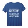 Ich diskutiere nicht erkläre nur warum recht habe T-Shirt – Lustiges Männer-Shirt mit Ironie, klassisch geschnitten