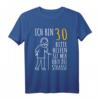 Lustiges 30er Geburtstag T-Shirt für Männer - Humorvolles Design zum 30. Geburtstag für Männer