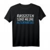 Anti-Rassismus Gegen Nazis T-Shirt - Zeichen setzen bei Demonstrationen gegen rechts & für Toleranz