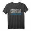 Anti-Rassismus Gegen Nazis T-Shirt - Zeichen setzen bei Demonstrationen gegen rechts & für Toleranz