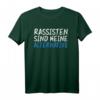 Anti-Rassismus Gegen Nazis T-Shirt - Zeichen setzen bei Demonstrationen gegen rechts & für Toleranz