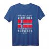 Wenn Du In Norwegen Warst Skandinavien Camping Angeln Angler T-Shirt – Lustiges Geschenk für Angler und Camper im Angelurlaub