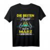 Angler Geburtstag T-Shirt im März - Witziges Geschenk für Angler, Väter & Freunde zum Geburtstag