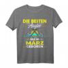 Angler Geburtstag T-Shirt im März - Witziges Geschenk für Angler, Väter & Freunde zum Geburtstag