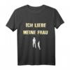 Ich liebe es,wenn meine Frau mich Angeln lässt T-Shirt – Lustiges Geschenk für Angler und Anglerinnen