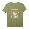 What Da Fish? Lustiges Fisch Angler T-Shirt – Perfektes Geschenk für Fischer und Angler mit Humor