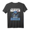 Reichet mir die Rute ihr Narren Angeln Statement HOT T-Shirt – Lustiges Angler-Shirt für Fisher, Vatertag & Geburtstagsgeschenk