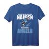 Reichet mir die Rute ihr Narren Angeln Statement HOT T-Shirt – Lustiges Angler-Shirt für Fisher, Vatertag & Geburtstagsgeschenk