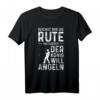 Reichet Mir Die Rute Der König Will Angeln - Hobby Angler T-Shirt als perfekte Geschenkidee für Fischer und Angelliebhaber