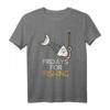 Fridays for Fishing Parodie - Freiheit für Angeln Geschenk T-Shirt für Angler, Umweltbewusste & Protestierende