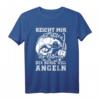 Reicht mir die Rute - Lustiges Angel T-Shirt für Männer und Frauen als Geschenk für Fischer, Hobby- und Sportfischer