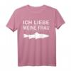 Herren Ich Liebe Es Wenn Meine Frau Mich Angeln Lässt Design T-Shirt – Lustiges Angelgeschenk für Vater, Opa, Bruder & Mann zum Geburtstag & Weihnachten