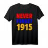 Armenien Pride 1915 Grafik T-Shirt - Flagge Armeniens, Kulturelle Nationalstolz Kleidung