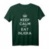 Keep Calm And Eat Injera T-Shirt - Kulturelles Eritrea & Äthiopien Design, Perfekt als Geschenk für Injera-Liebhaber & Fans Horn of Africa
