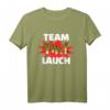 Team Lauch - Lustiges Fitness Team T-Shirt für Freunde, Crew & Athleten mit Humor