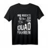 Mir Reichts Ich Geh Quad Fahren - ATV 4x4 Quad Bike Spruch Langarmshirt für Offroad Fans und Quad Biker als Geschenk