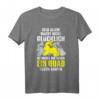 Quad Fahrer Geschenk ATV Quad 4x4 Offroad T-Shirt - Lustiges Spruchdesign für Biker, Motorsport & Extremsportfans