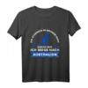Stimmen im Kopf sagen - Ich muss nach Australien T-Shirt für Reisende, Australien-Fans und Outback-Abenteurer