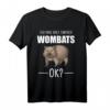 Wombat Wombats Tier Australien Geschenk T-Shirt – Perfekt für Tierliebhaber, Australien-Fans und Zoo-Designs