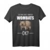 Wombat Wombats Tier Australien Geschenk T-Shirt – Perfekt für Tierliebhaber, Australien-Fans und Zoo-Designs