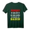 Badener Dialekt T-Shirt - Lustiges Badisch Spruch für Baden-Fans, Schwarzwald, Heidelberg, Freiburg & Karlsruhe