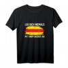 Leg Dich Niemals Mit Einem Badner An - Baden Badische Flagge T-Shirt, das perfekte Geschenk für Baden-Fans und Humorvolle