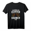 So Sieht Ein Echter Badner Aus - Baden Badische Flagge T-Shirt für Baden-Liebhaber und patriotische Fans