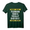 Warning Florian Had A Really Bad Day T-Shirt - Personalisierte lustige Geschenkidee für Jungen und mürrische Menschen