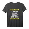 Warning Carina Had A Really Bad Day T-Shirt – Personalisierte lustige Geschenkidee für Mädchen bei schlechten Tagen