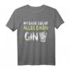 Am Ende Ergibt Alles Einen Gin T-Shirt - Lustiges Cocktail Geschenk für Party, Geburtstag & Weihnachten für Gin Tonic Liebhaber