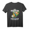Nur Puffin schenkt dir die Kacke die du brauchst - Lustiges Papageien T-Shirt für Vogelhalter, Papageienliebhaber & Vogelzüchter