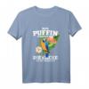 Nur Puffin schenkt dir die Kacke die du brauchst - Lustiges Papageien T-Shirt für Vogelhalter, Papageienliebhaber & Vogelzüchter
