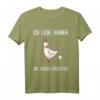 Ich liebe Hühner - die kacken Frühstück lustiges Spruch T-Shirt für Tierliebhaber, Frauen und Männer