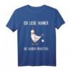 Ich liebe Hühner - die kacken Frühstück lustiges Spruch T-Shirt für Tierliebhaber, Frauen und Männer