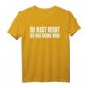 Lustiges 'Du Hast Recht, Ich Hab Meine Ruhe' T-Shirt – Witziges Sprüche Shirt für Alltag, Büro & Freizeit