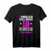 Endlich volljährig 18 Jahre T-Shirt - Lustiges Geschenk für Mädchen zum 18. Geburtstag, Party Deko & Geburtstagsoutfit