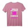 Endlich volljährig 18 Jahre T-Shirt - Lustiges Geschenk für Mädchen zum 18. Geburtstag, Party Deko & Geburtstagsoutfit