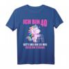 Ich bin 40 Bitte helfen Sie mir über Straße - Lustiges Einhorn T-Shirt zum HapKoala für Frauen, Mütter und Freundinnen
