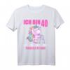 Ich bin 40 Bitte helfen Sie mir über Straße - Lustiges Einhorn T-Shirt zum HapKoala für Frauen, Mütter und Freundinnen