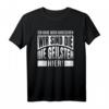 Ich hab mich umgesehen wir sind die Geilsten hier - Lustiges Sprüche T-Shirt für Party, Junggesellenabschied & Geburtstagsfeier als Gruppen Outfit
