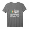 Lustiges Irland Spruch T-Shirt - Perfektes Geschenk für Irland Fans, Reiselustige & Liebhaber der irischen Kultur