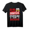 Ich mag romantische Spaziergänge zum Nachbarn T-Shirt – Lustiges Geschenk für Einweihung, Abschied, Umzug & Nachbarschaftsfeiern