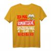 Ich mag romantische Spaziergänge zum Nachbarn T-Shirt – Lustiges Geschenk für Einweihung, Abschied, Umzug & Nachbarschaftsfeiern