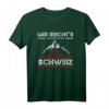 Urlaub Schweiz T-Shirt mit Spruch - Camping, Wandern & Auswandern, Lustiges Schweizer T-Shirt für Reise- und Souvenir-Liebhaber