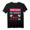 Lustiges Bräutigam JGA T-Shirt mit Spruch - Polterabend & Junggesellenabschied Outfit für Männer, Party & Spaß