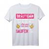 Lustiges Bräutigam JGA T-Shirt mit Spruch - Polterabend & Junggesellenabschied Outfit für Männer, Party & Spaß